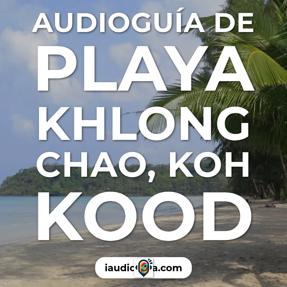 Audioguía de Playa Khlong Chao