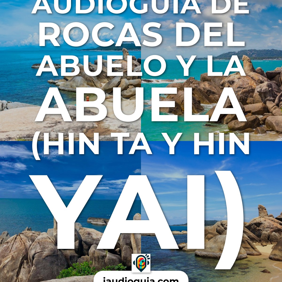 Audioguía de Grandfather And Grandmother Rocks Hin Ta And Hin Yai