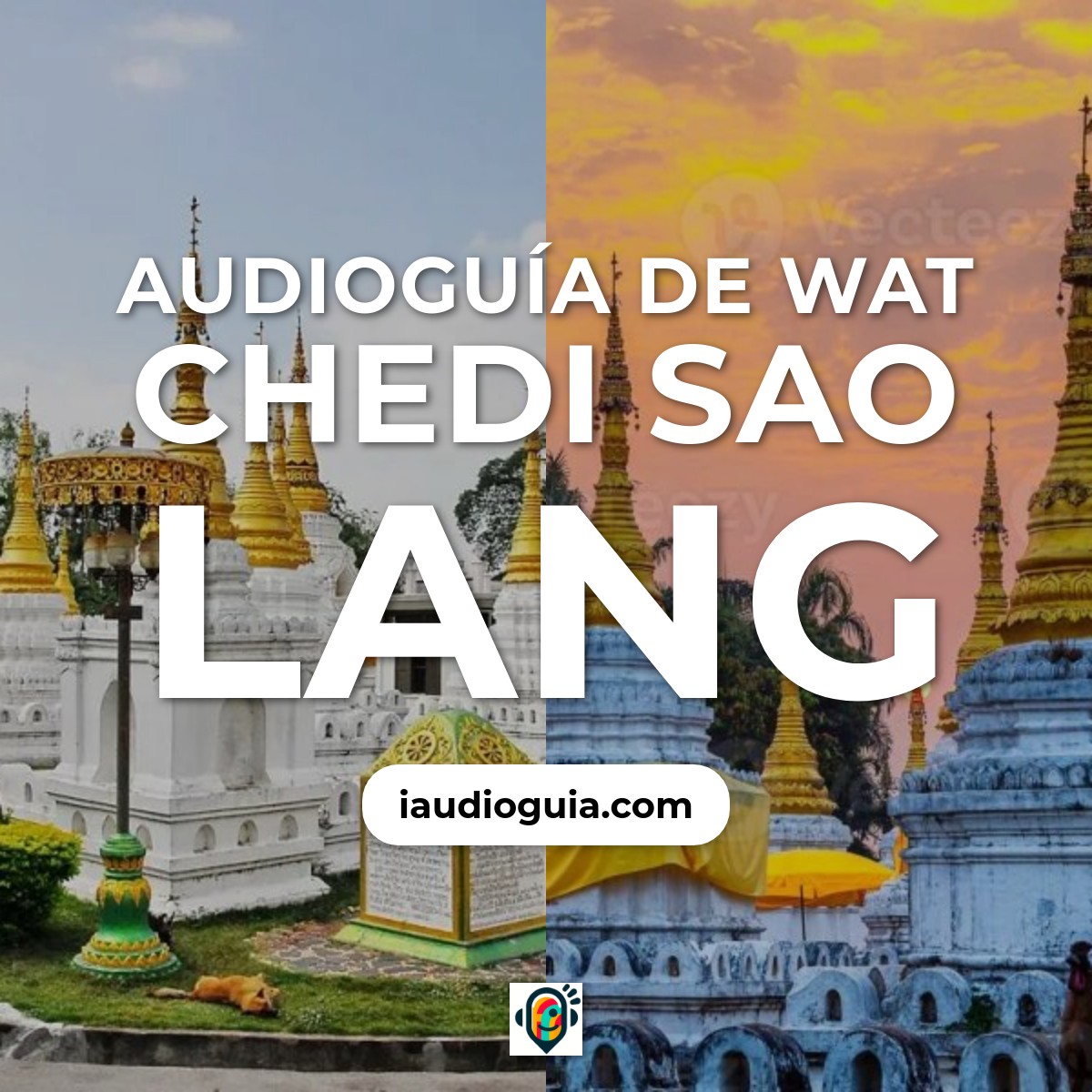 Audioguía de Wat Chedi Sao Lang