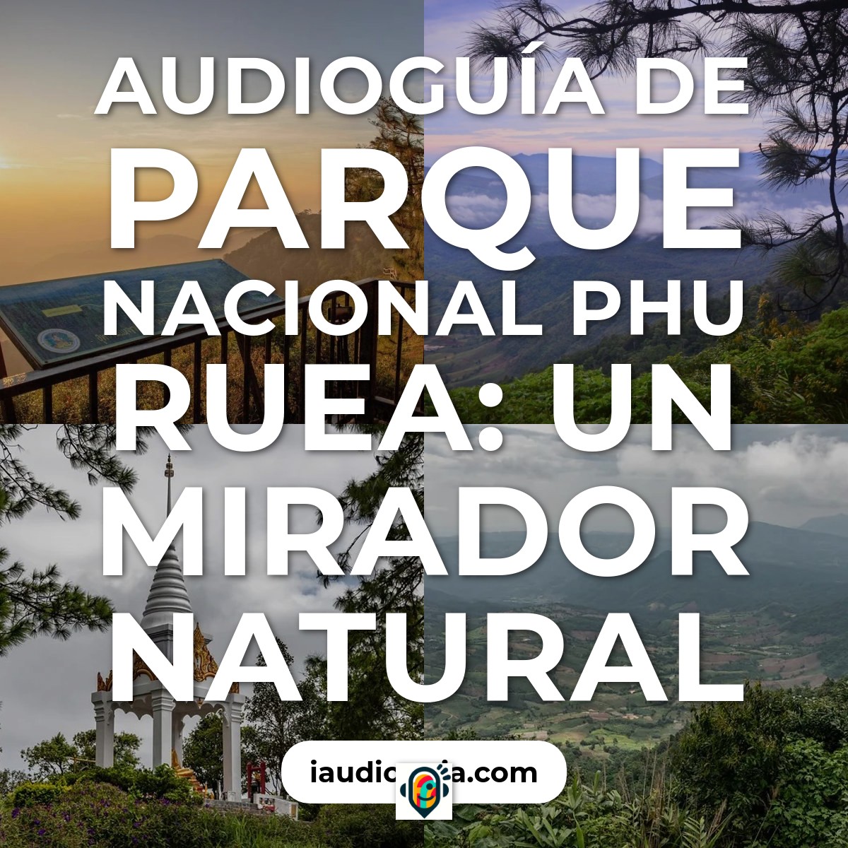 Audioguía de Phu Ruea National Park