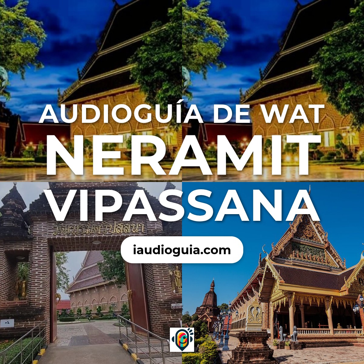 Audioguía de Wat Neramit Wipatsana