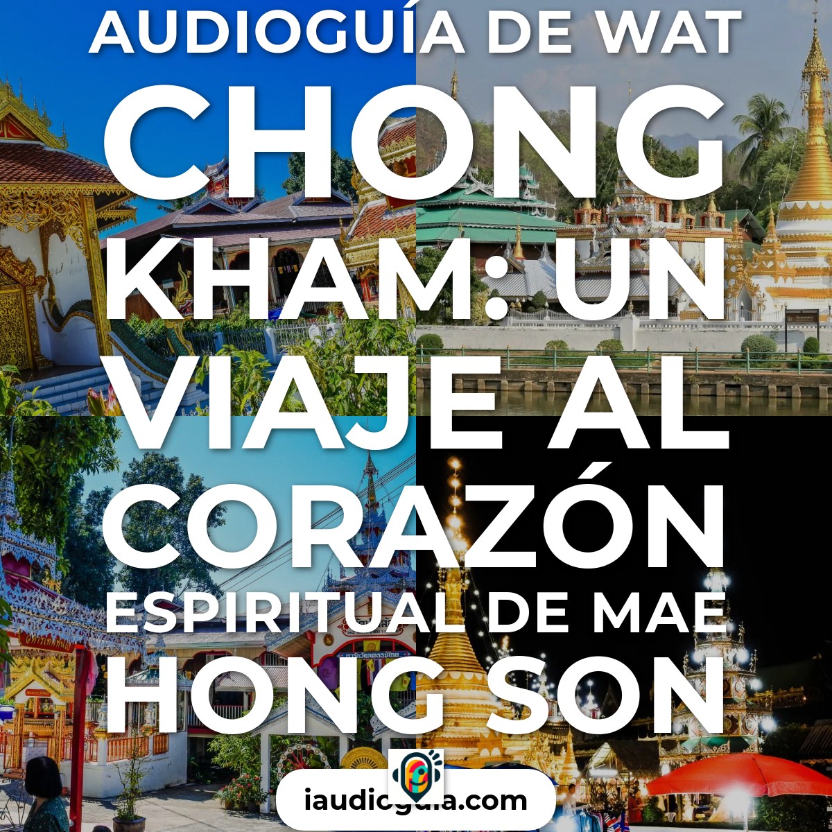 Audioguía de Wat Chong Kham