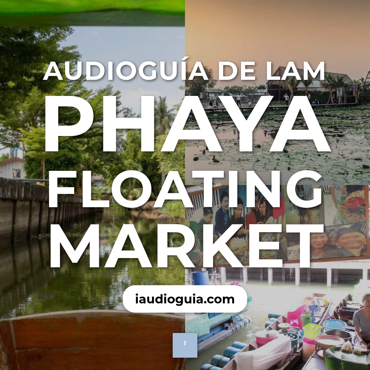 Audioguía de Lam Phaya Floating Market