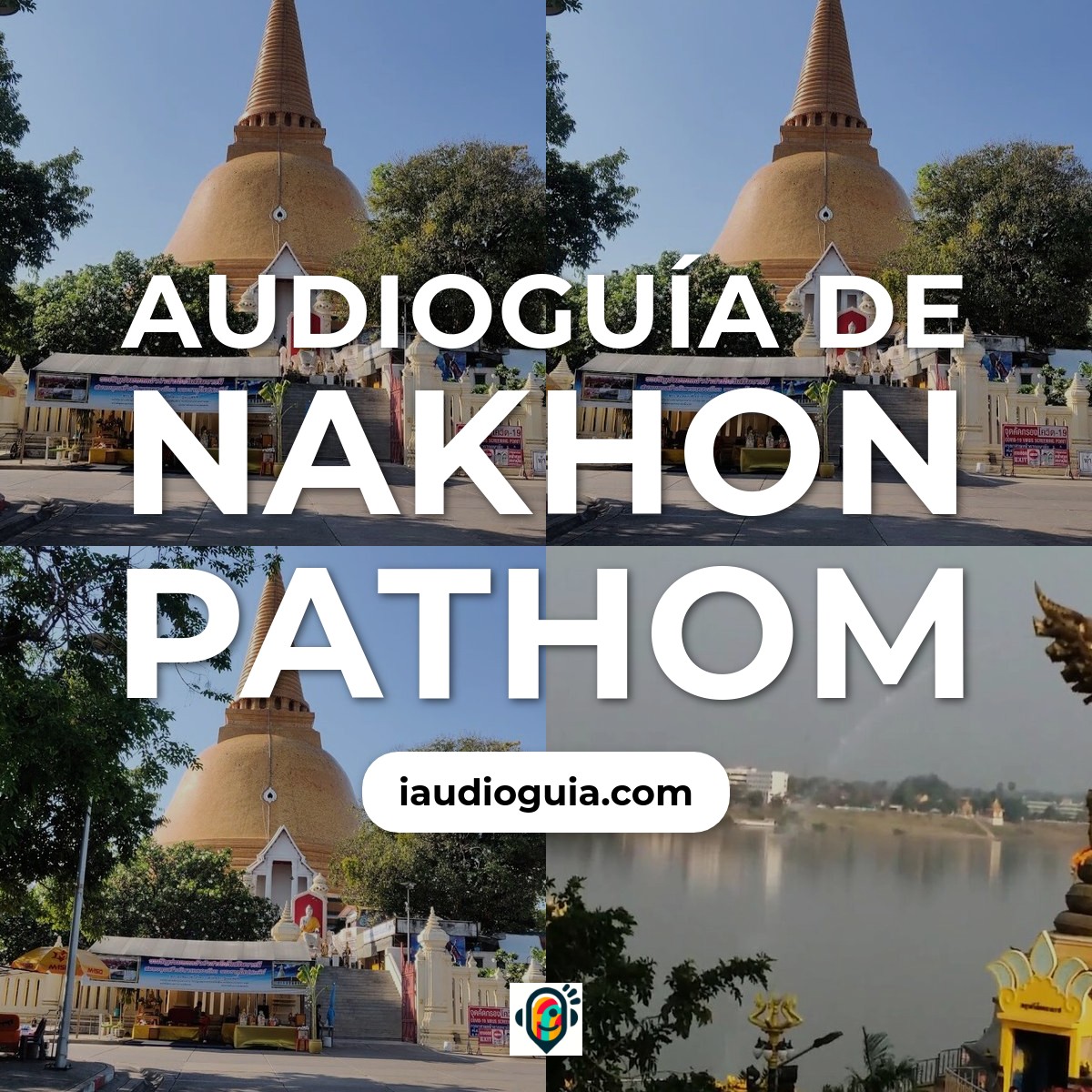 Audioguía de Nakhon Pathom