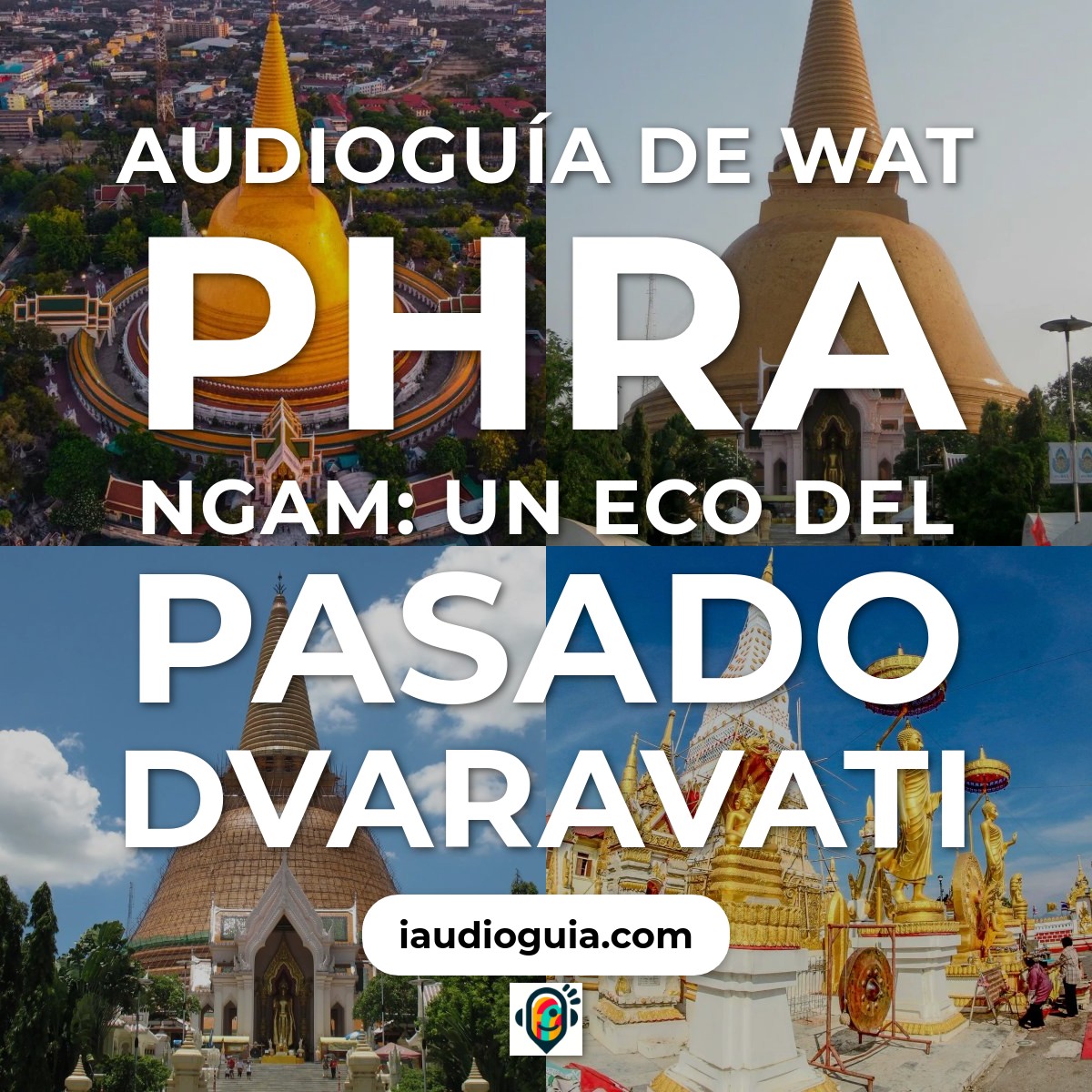 Audioguía de Wat Phra Ngam: Un Eco del Pasado Dvaravati