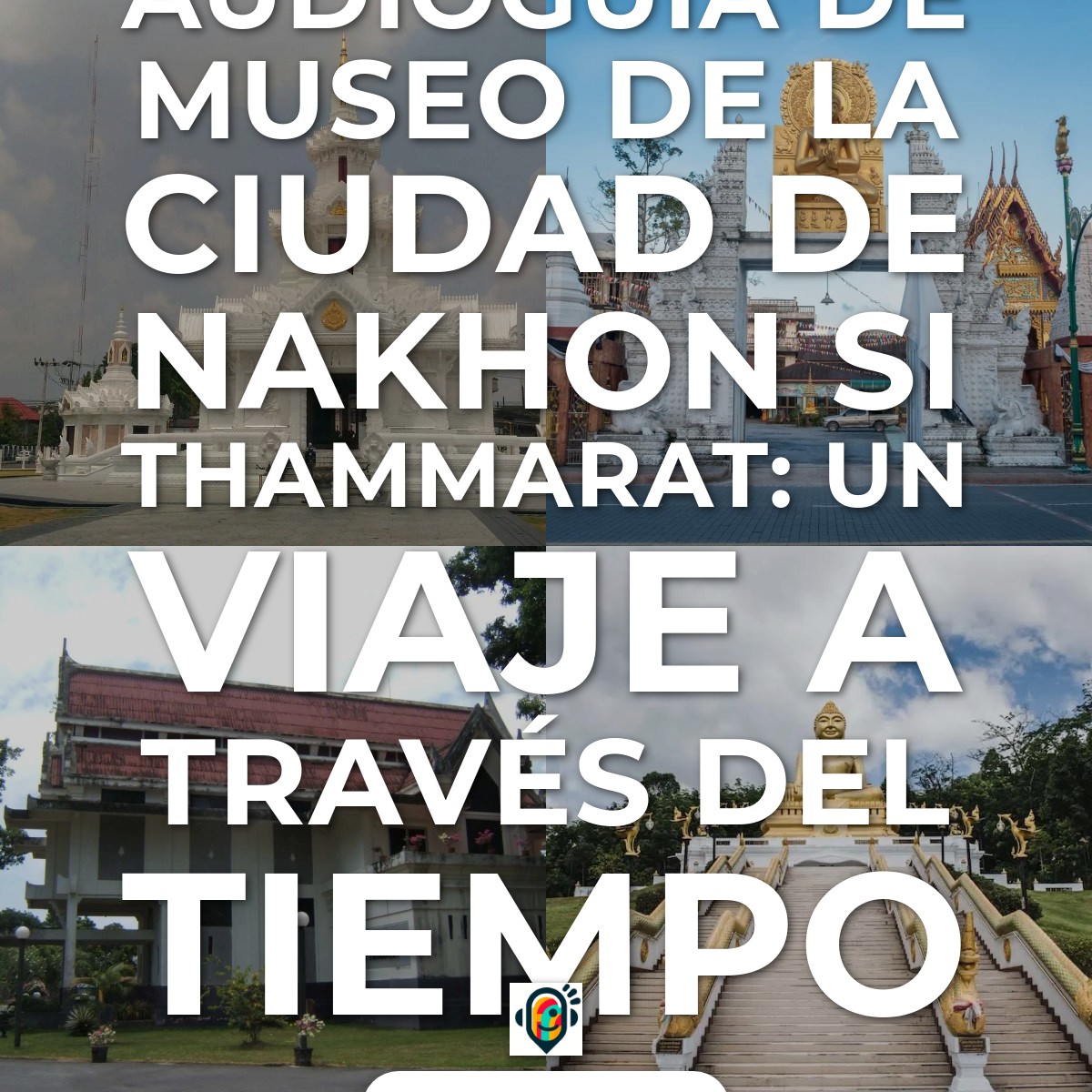 Audioguía de City Museum Nakhon Si Thammarat