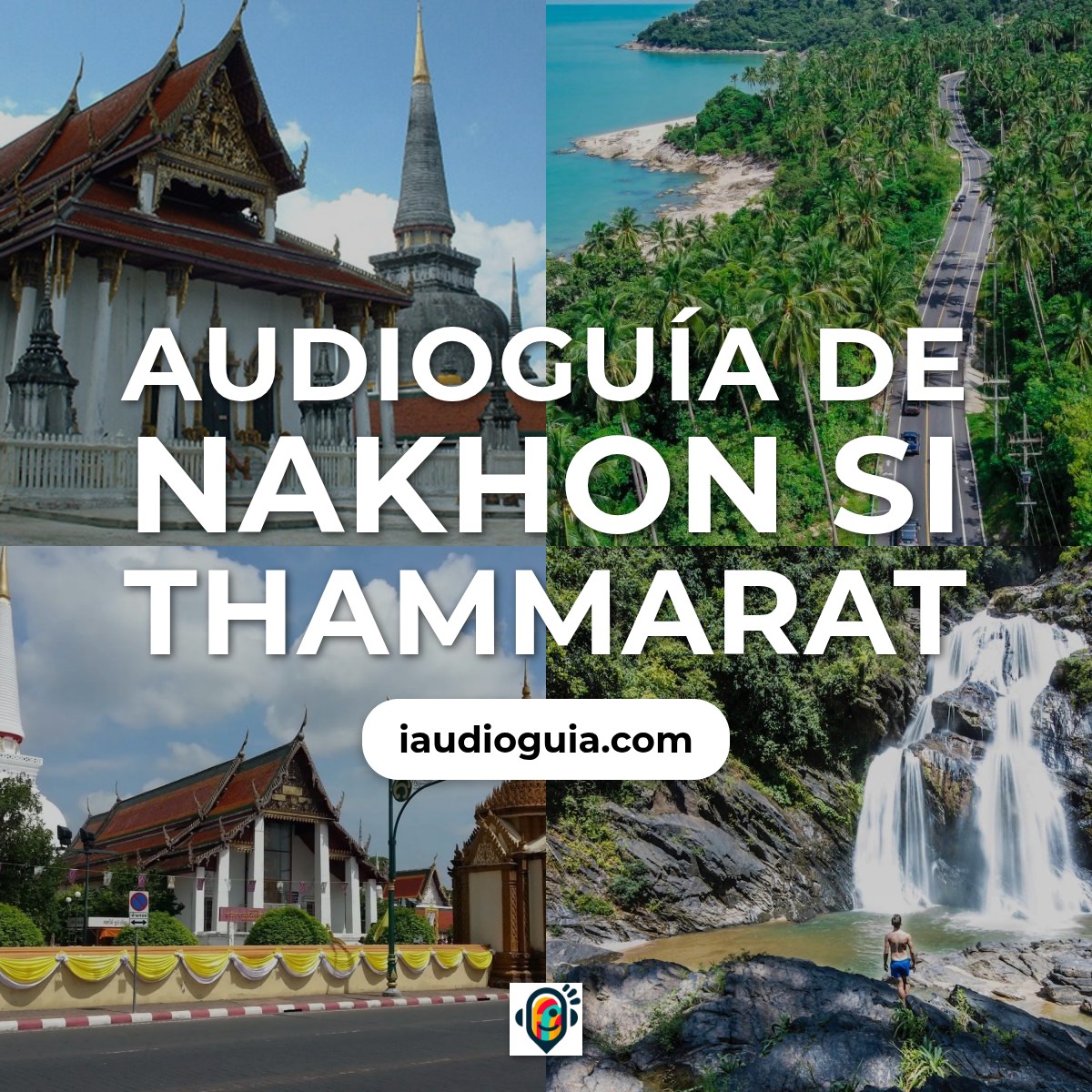 Audioguía de Nakhon Si Thammarat