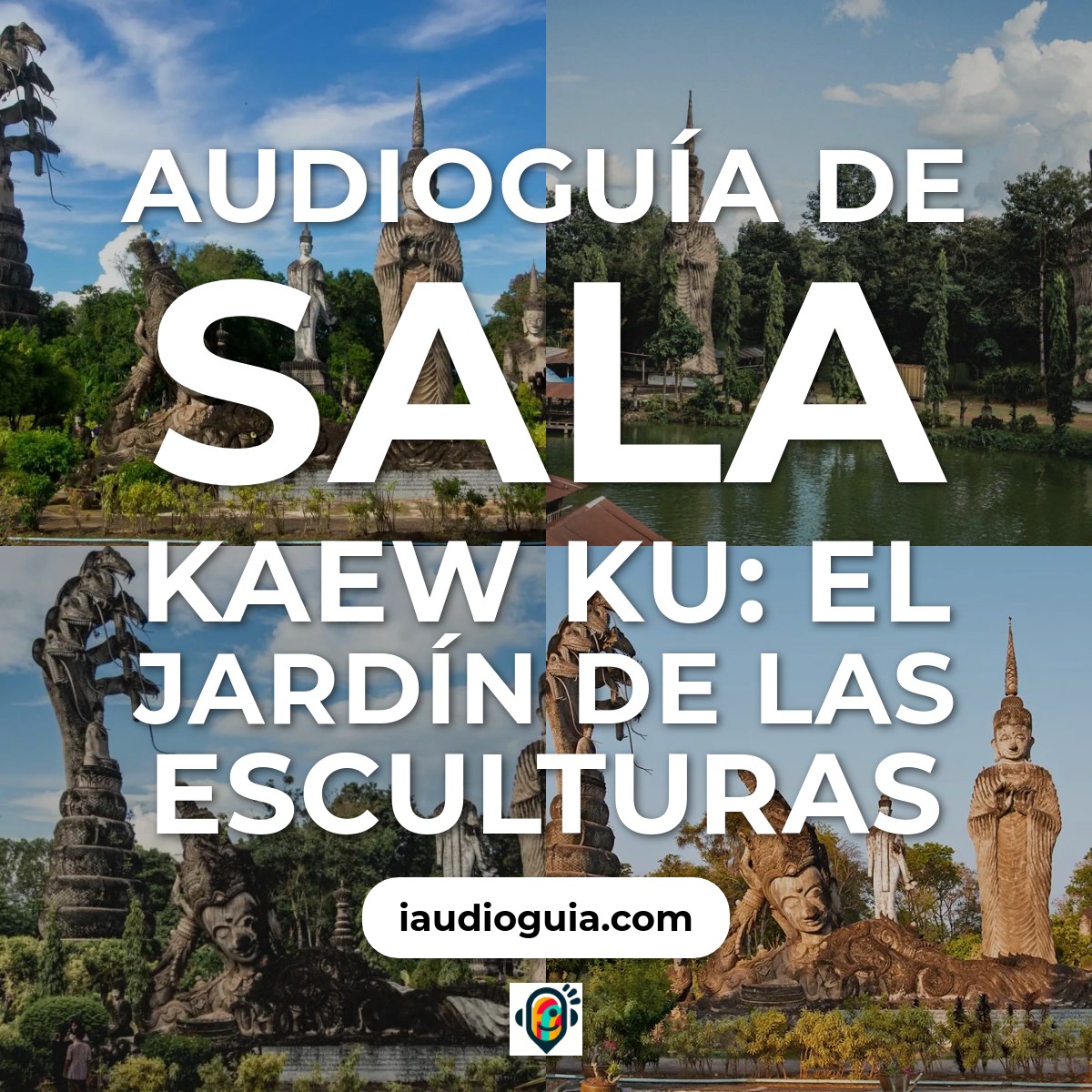 Audioguía de Sala Kaew Ku Wat Khaek