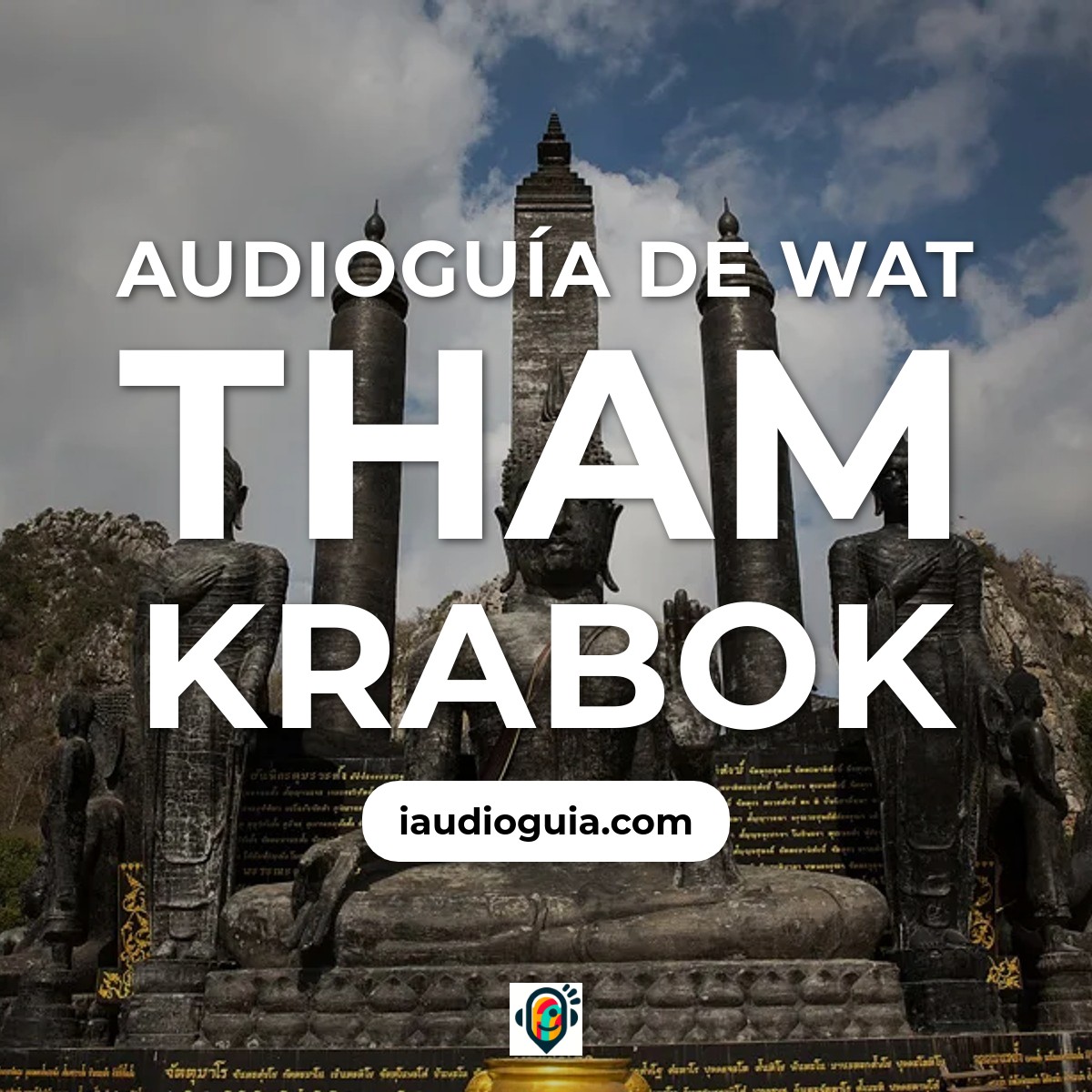Audioguía de Wat Tham Krabok