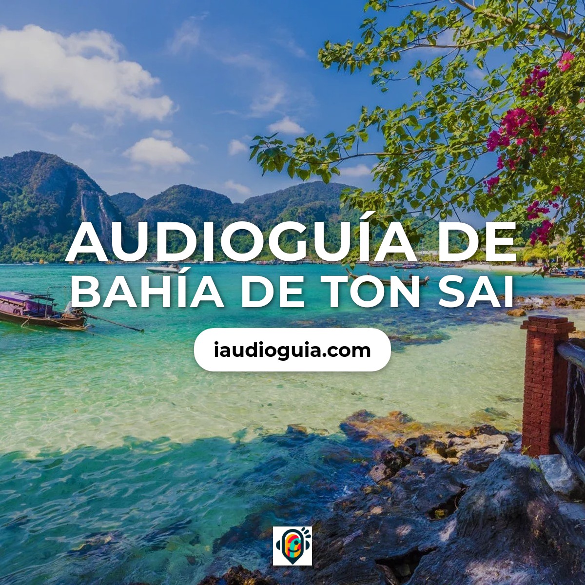 Audioguía de Bahia Ton Sai
