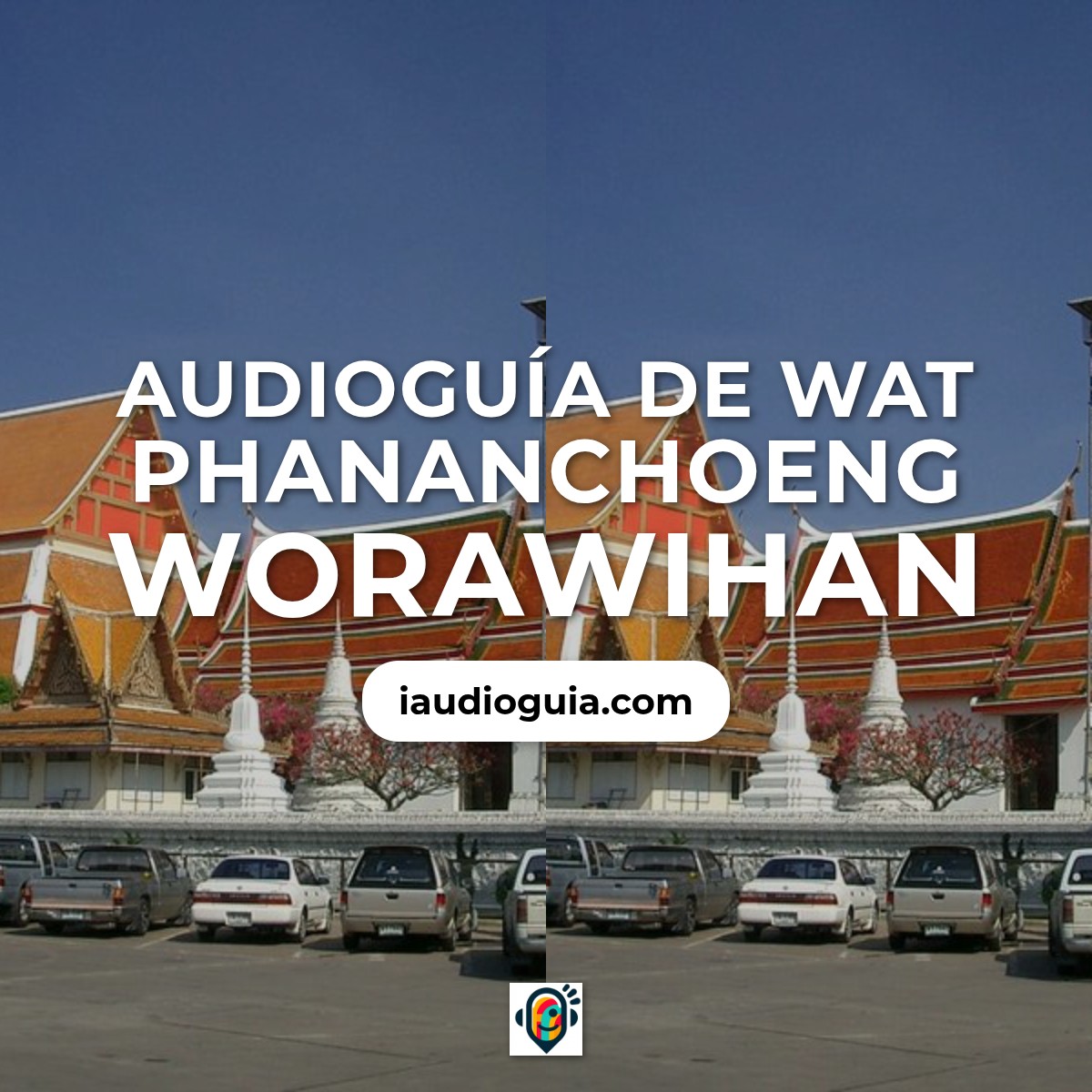 Audioguía de Phra Nakhon Si Ayutthaya