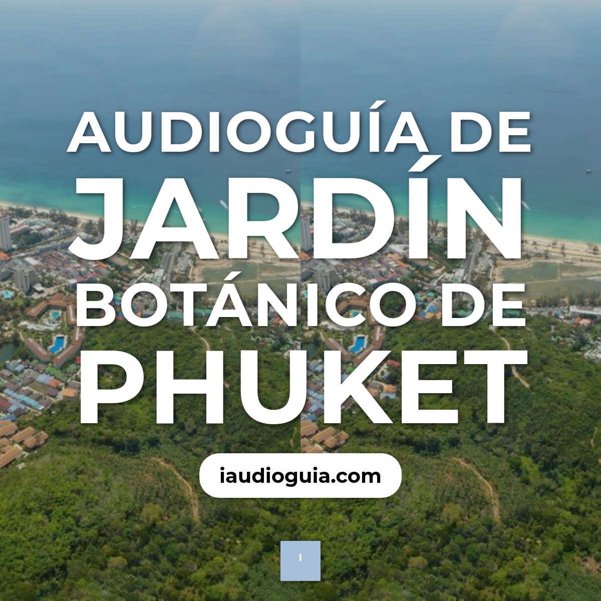 Audioguía de Jardin Botanico Phuket