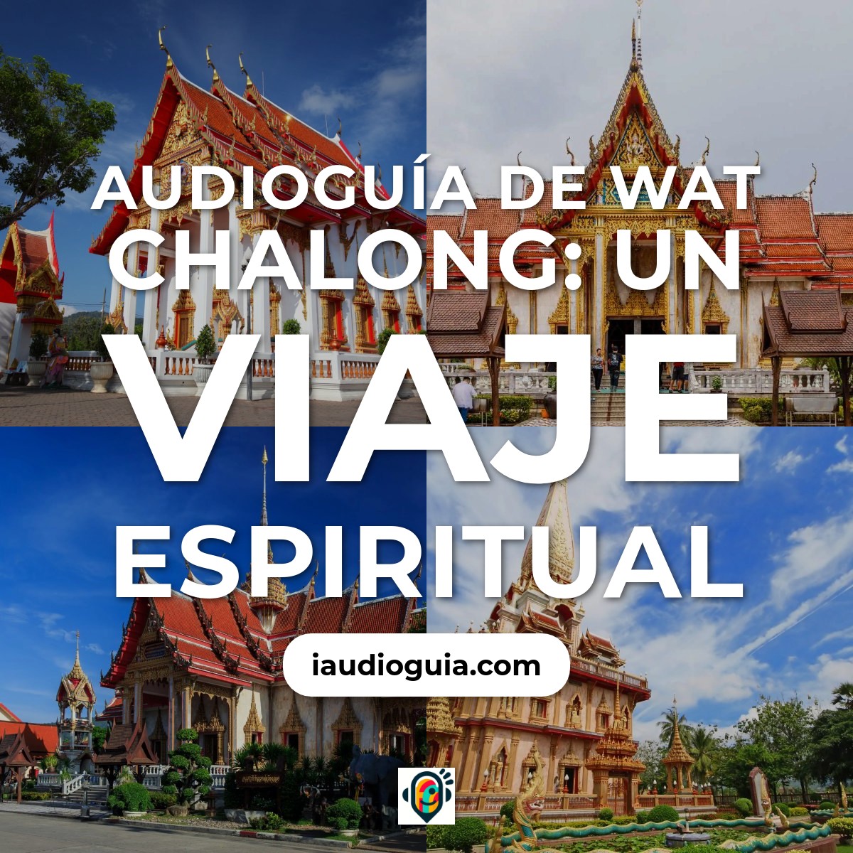 Audioguía de Wat Chalong