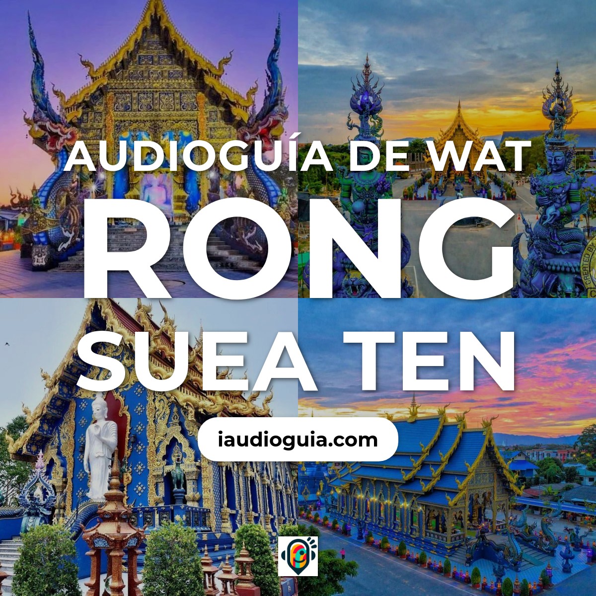 Audioguía de Wat Rong Suea Ten