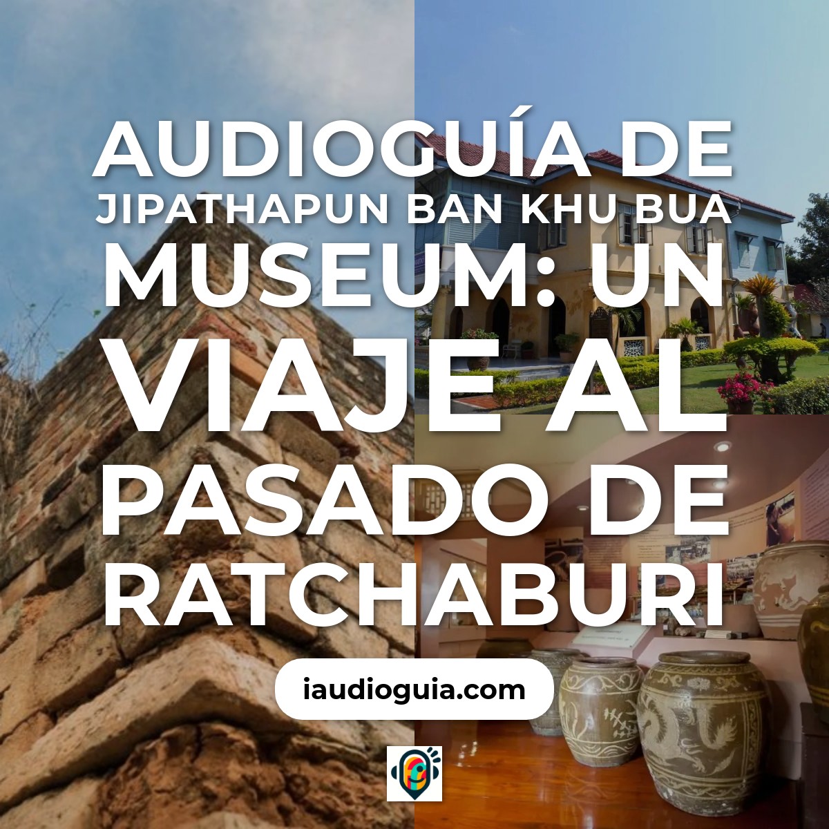 Audioguía de Jipathapun Ban Khu Bua Museum