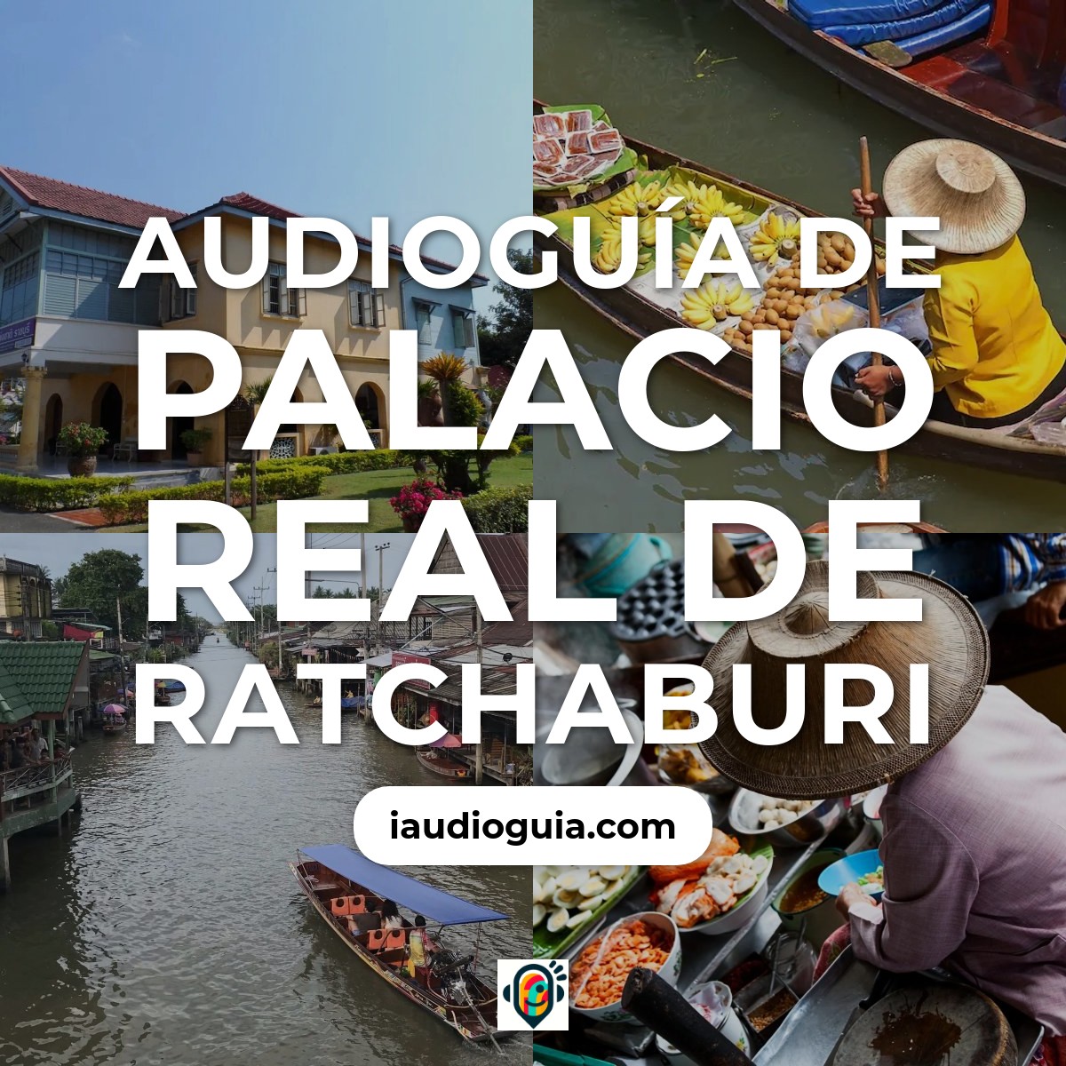 Audioguía de Palacio Real Ratchaburi