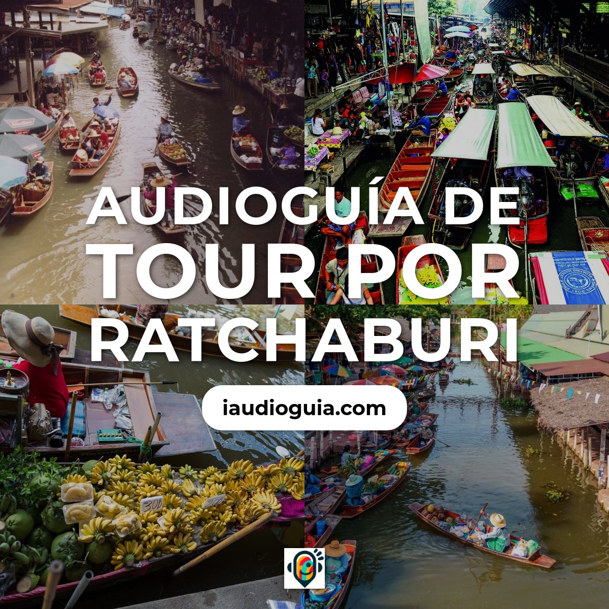 Audioguía de Ratchaburi