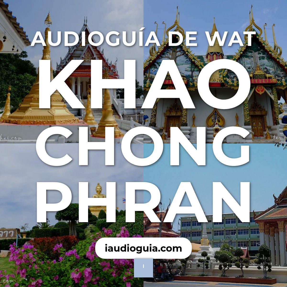 Audioguía de Wat Khao Chong Phran