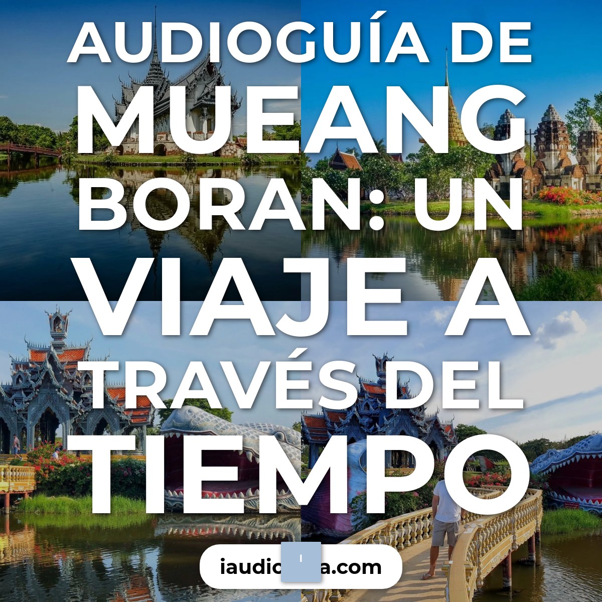 Audioguía de Ancient City Mueang Boran