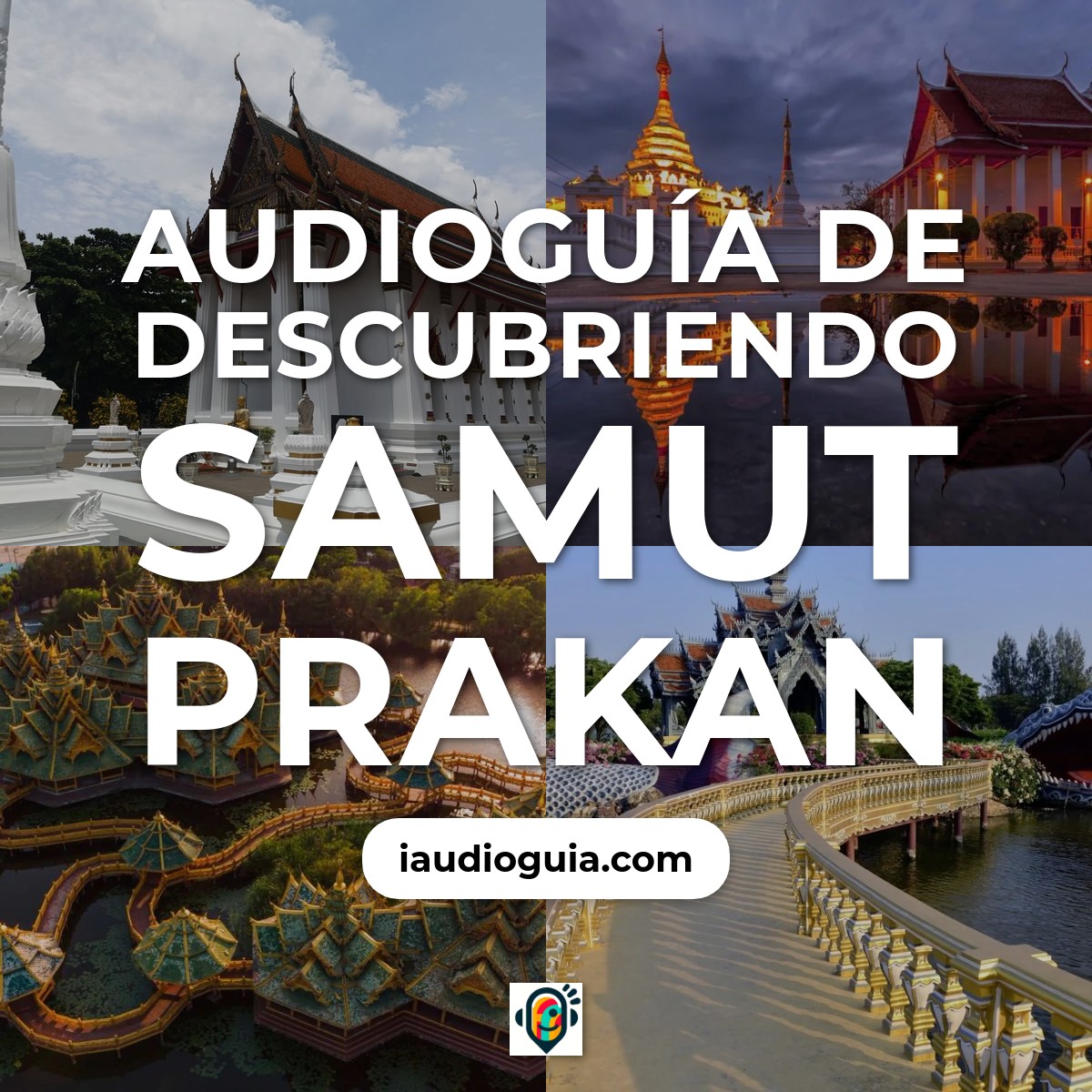 Audioguía de Samut Prakan
