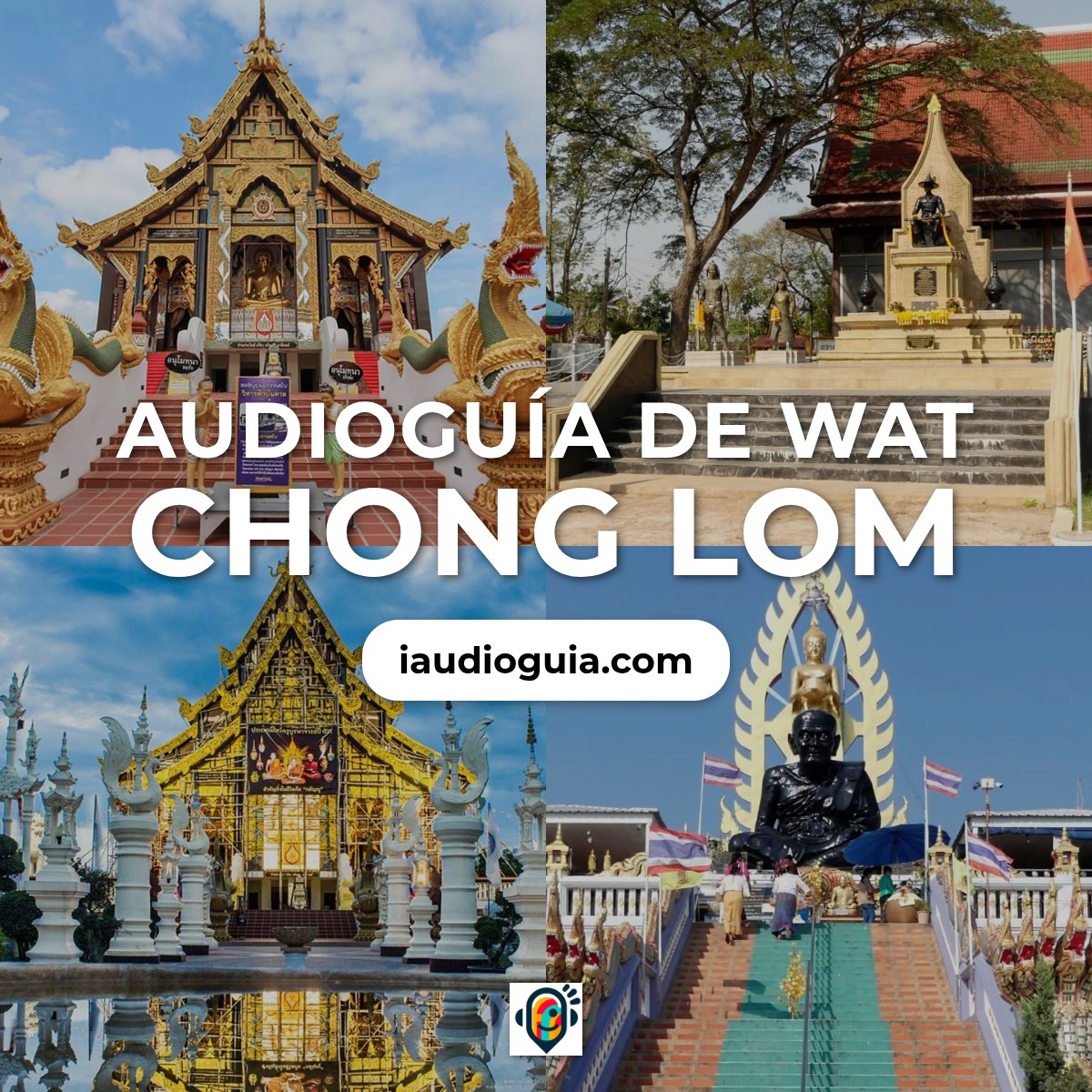 Audioguía de Wat Chong Lom