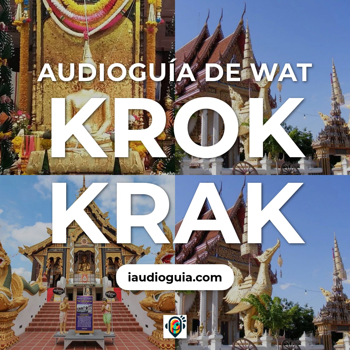 Audioguía de Wat Krok Krak