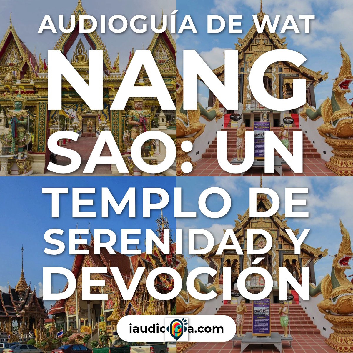 Audioguía de Wat Nang Sao