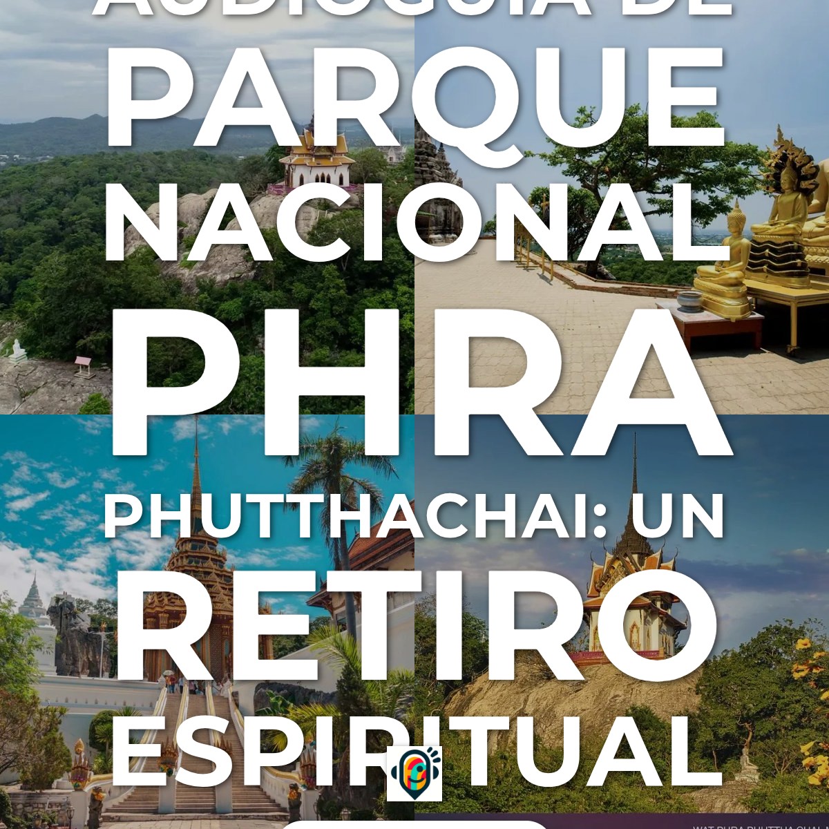 Audioguía de Phra Phutthachai National Park