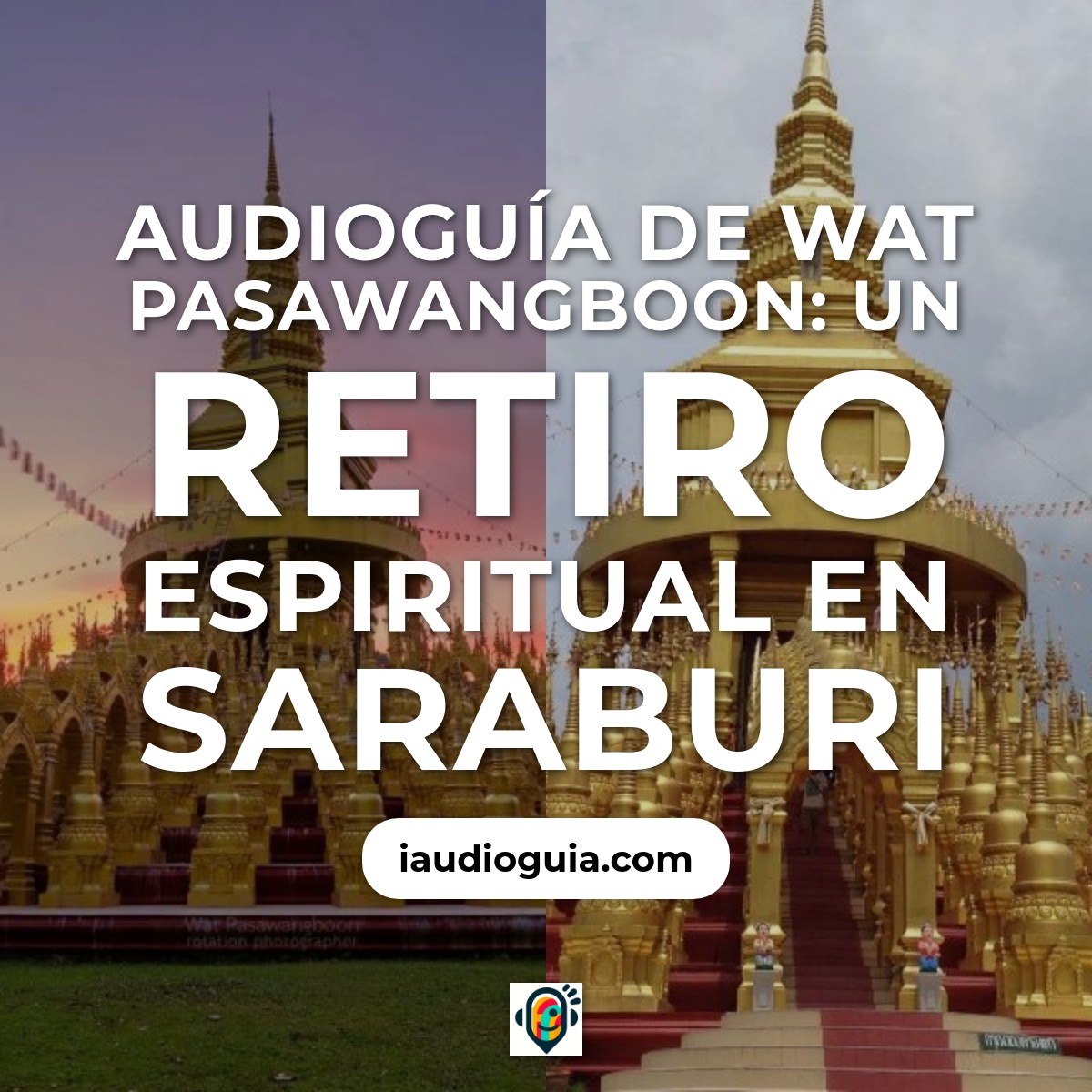 Audioguía de Wat Pasawangboon