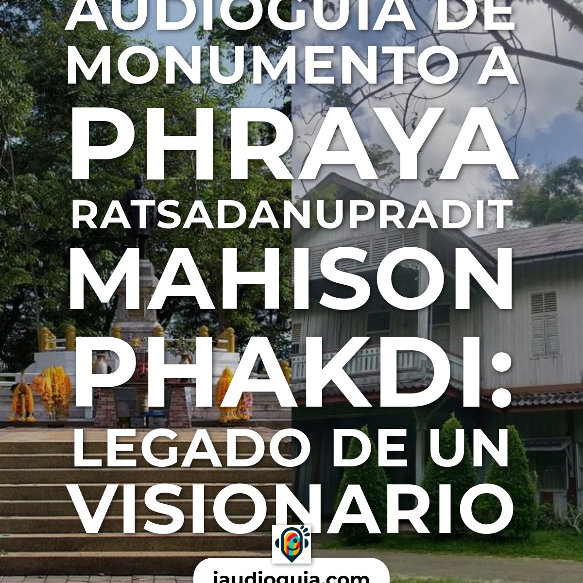 Audioguía de Phraya Ratsadanupradit Mahison Phakdi Monument