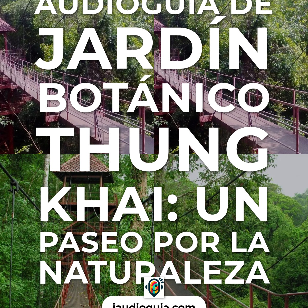 Audioguía de Thung Khai Botanical Garden