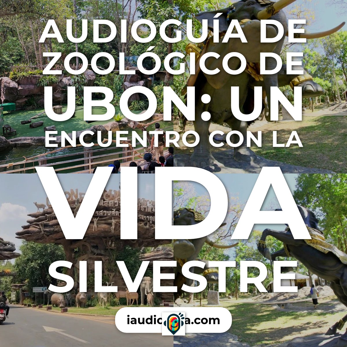 Audioguía de Ubon Zoo