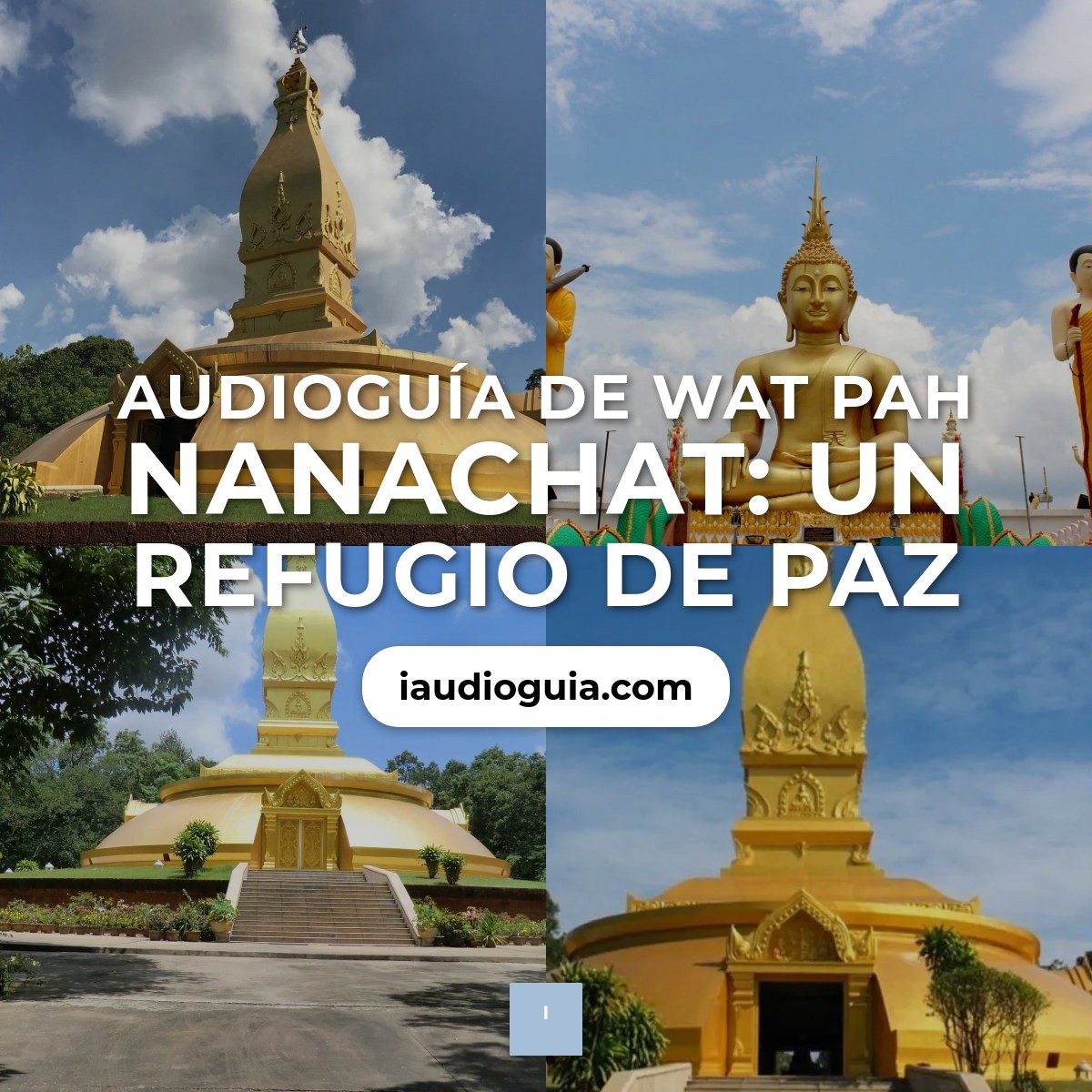 Audioguía de Wat Pah Nanachat