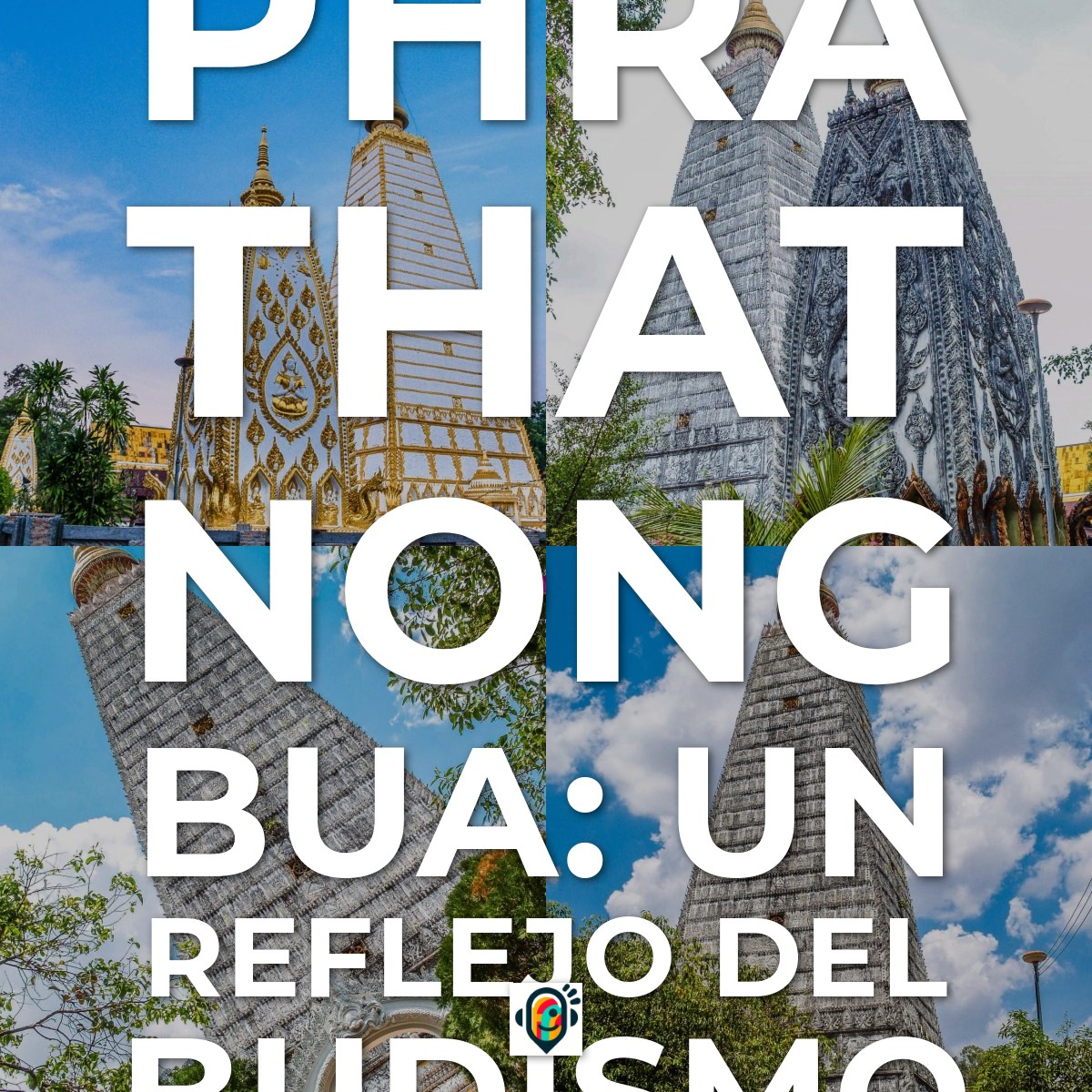 Audioguía de Wat Phra That Nong Bua