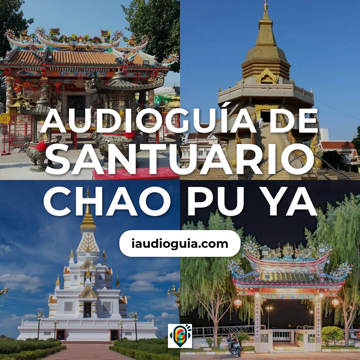 Audioguía de Santuario Chao Pu Ya
