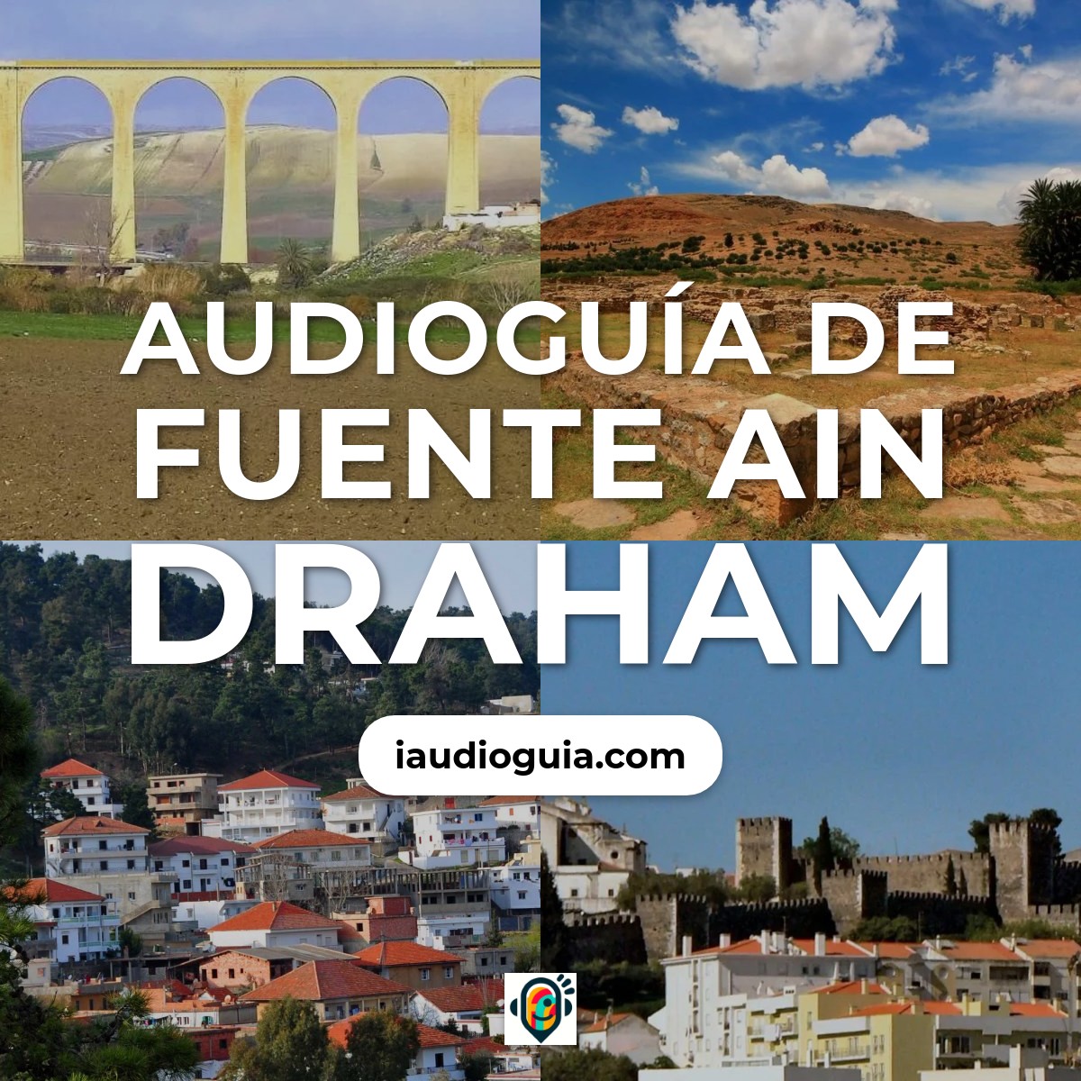 Audioguía de Fuente Ain Draham