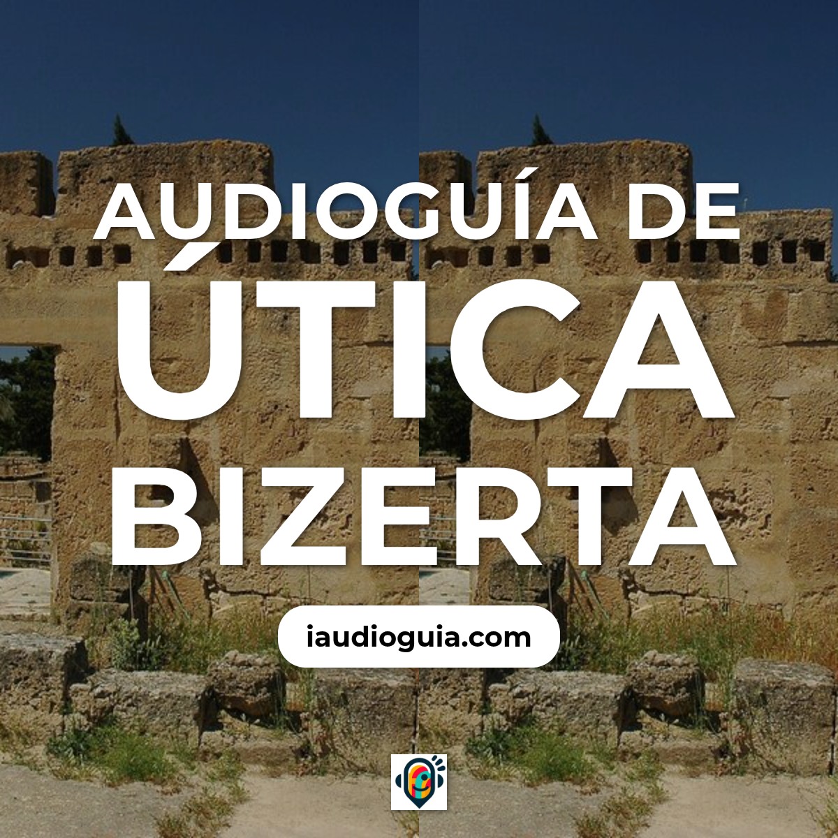 Audioguía de Utica Bizerte