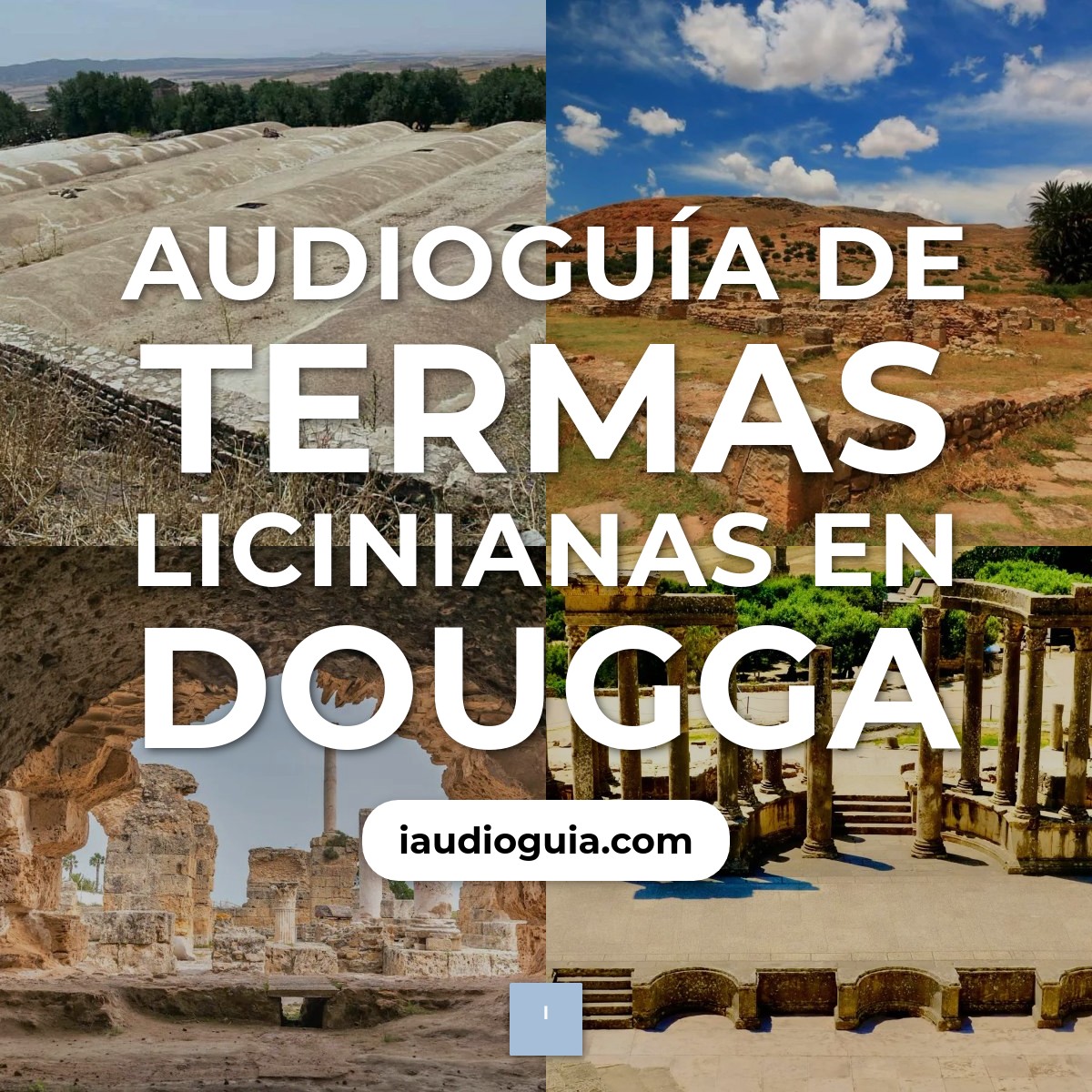 Audioguía de Termas Liciniana