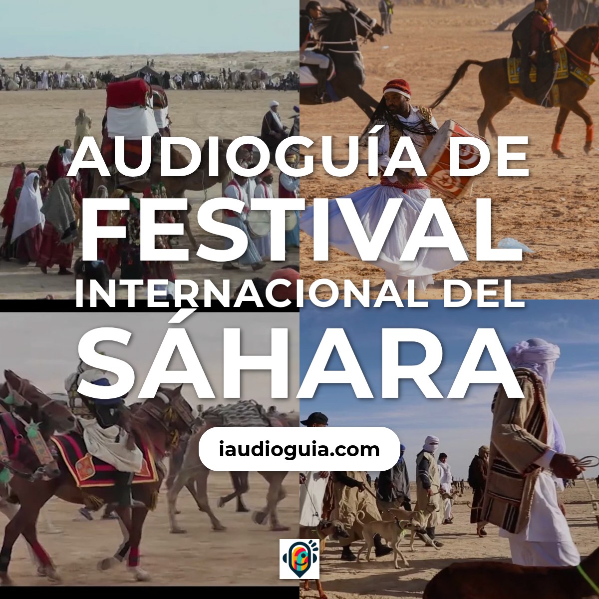 Audioguía de Festival Internacional Del Sahara