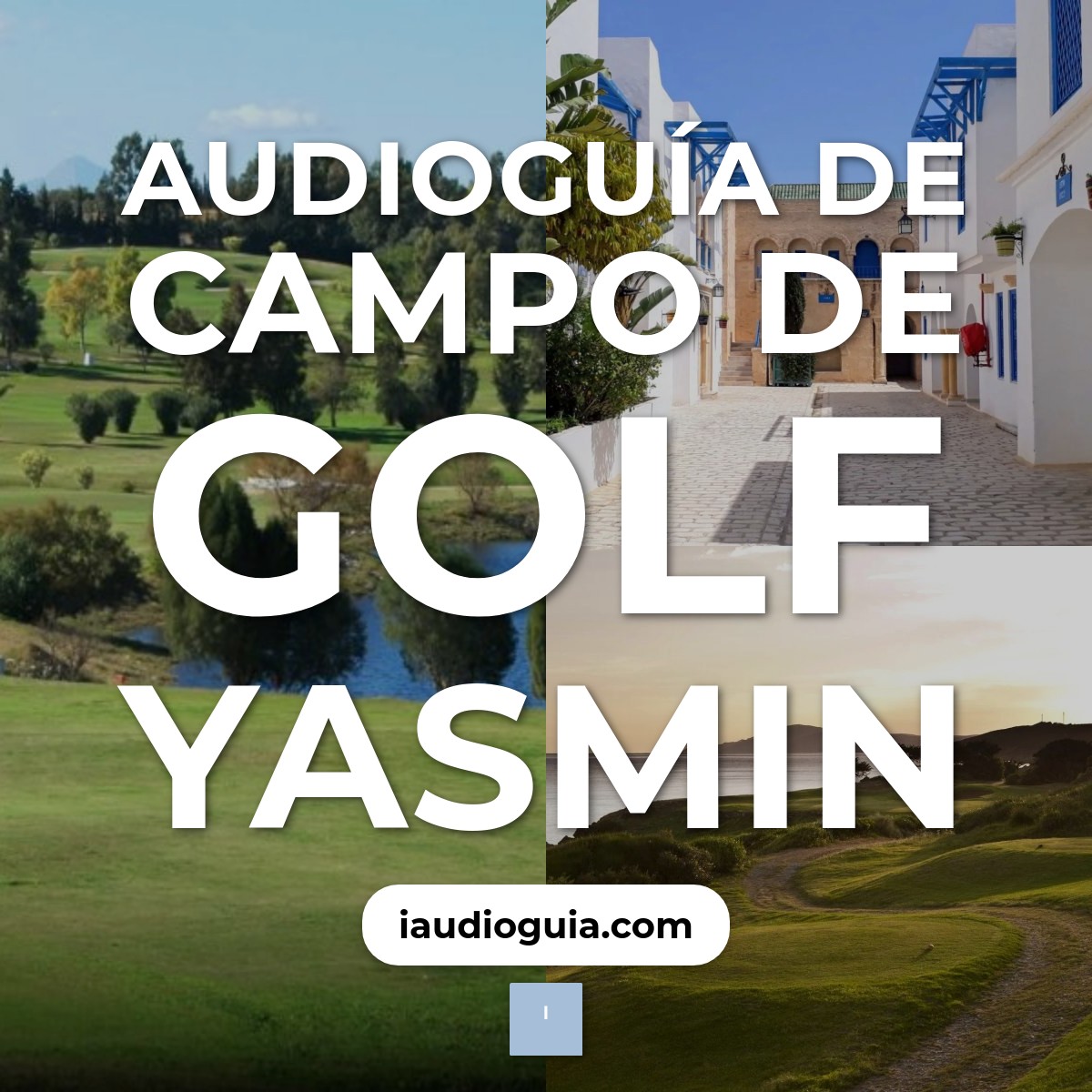 Audioguía de Yasmin Golf Course
