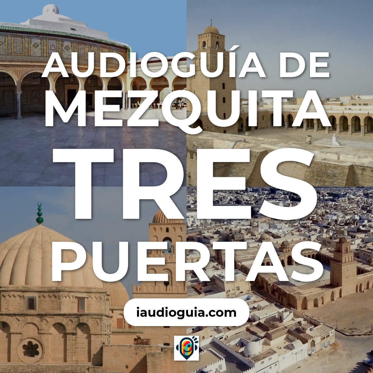 Audioguía de Mezquita Tres Puertas