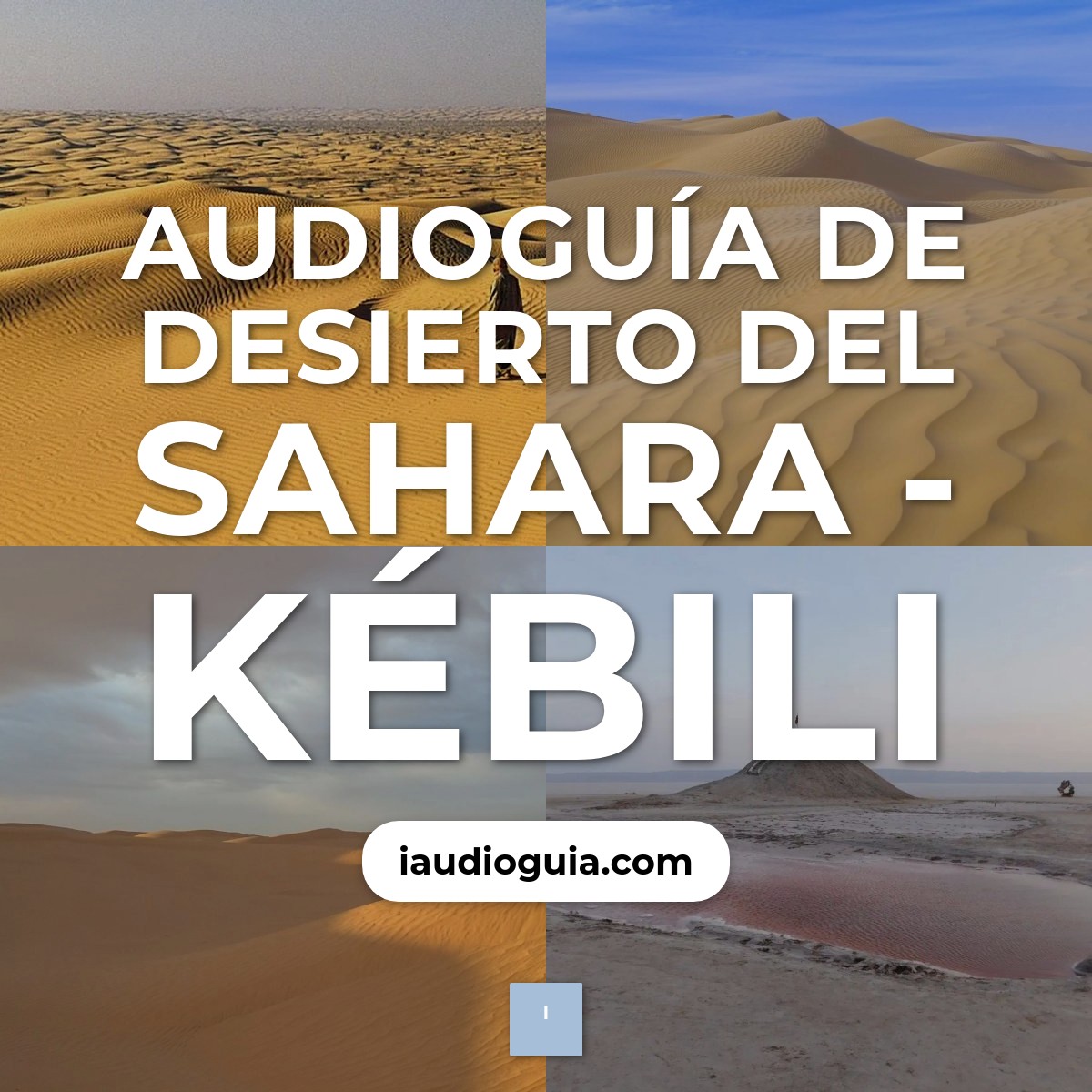 Audioguía de Desierto Del Sahara