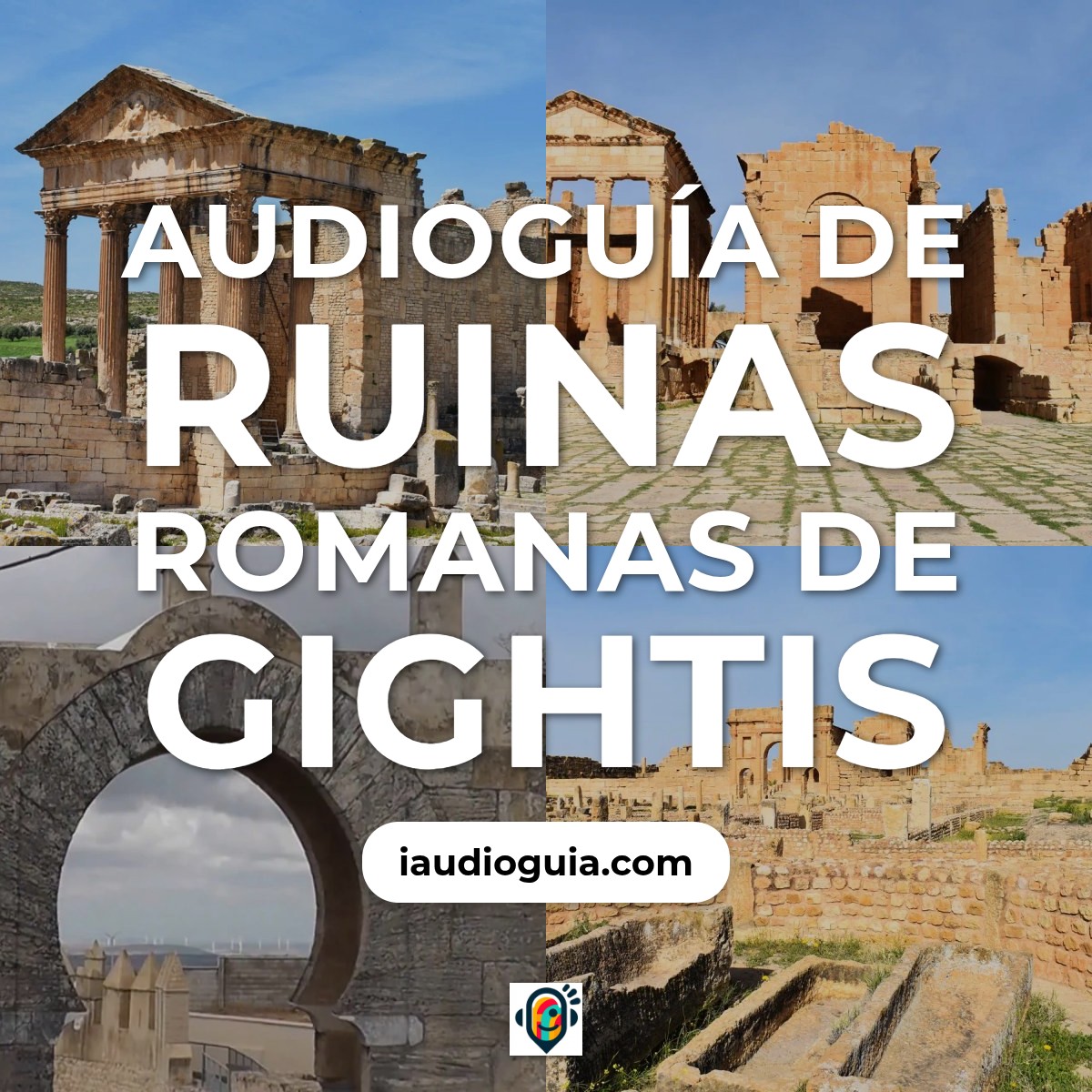 Audioguía de Ruinas Romanas Gightis