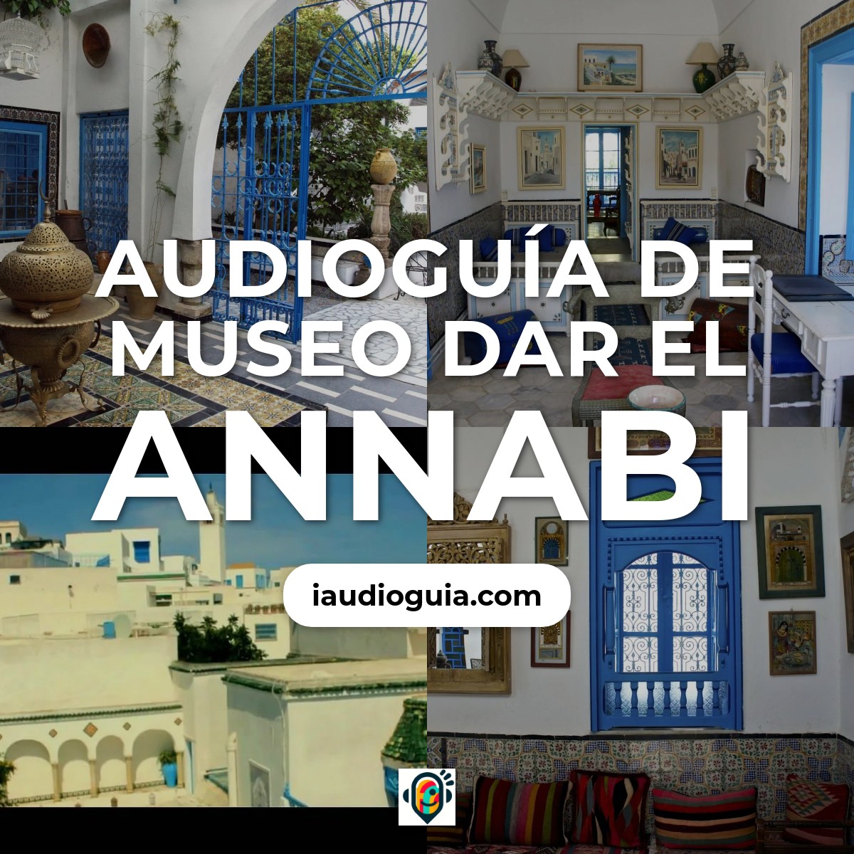 Audioguía de Museo Dar Annabi