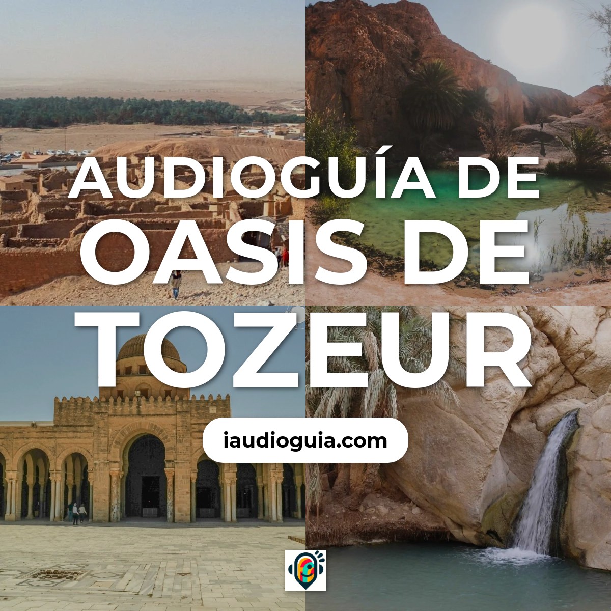 Audioguía de Oasis Tozeur