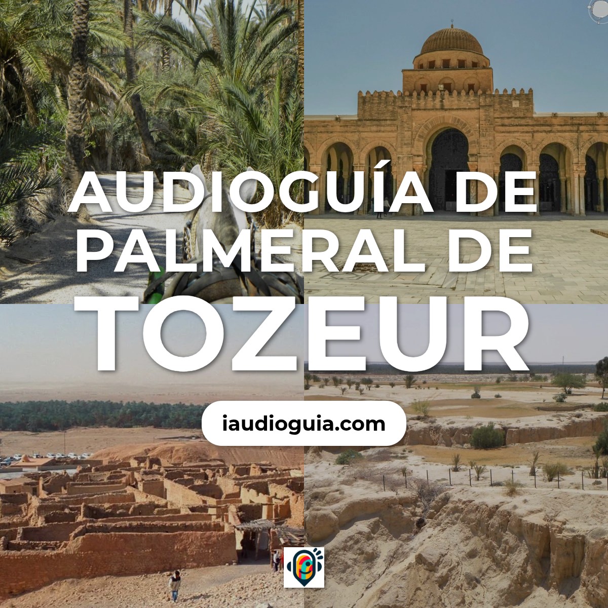 Audioguía de Palmeral Tozeur