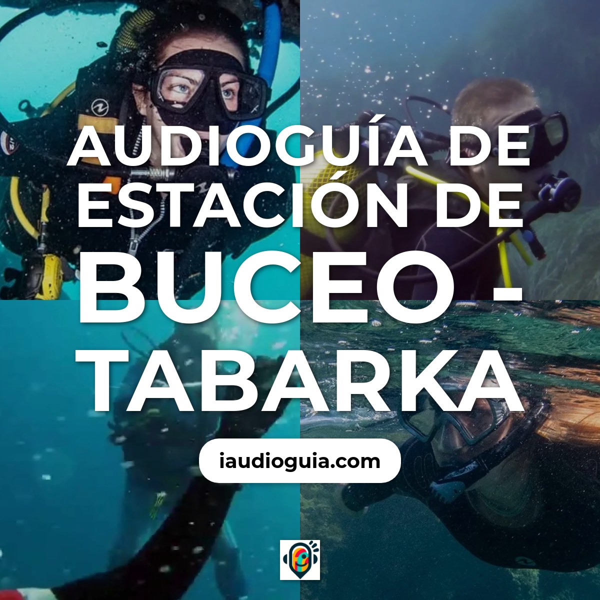 Audioguía de Estacion Buceo Tab