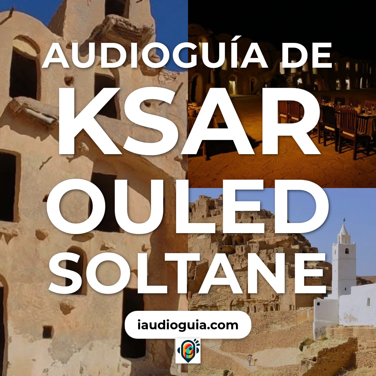 Audioguía de Ksar Ouled Soltane