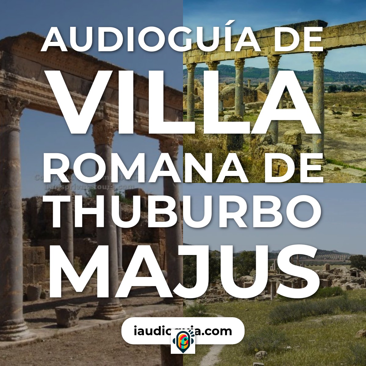 Audioguía de Villa Romana de Thuburbo Majus