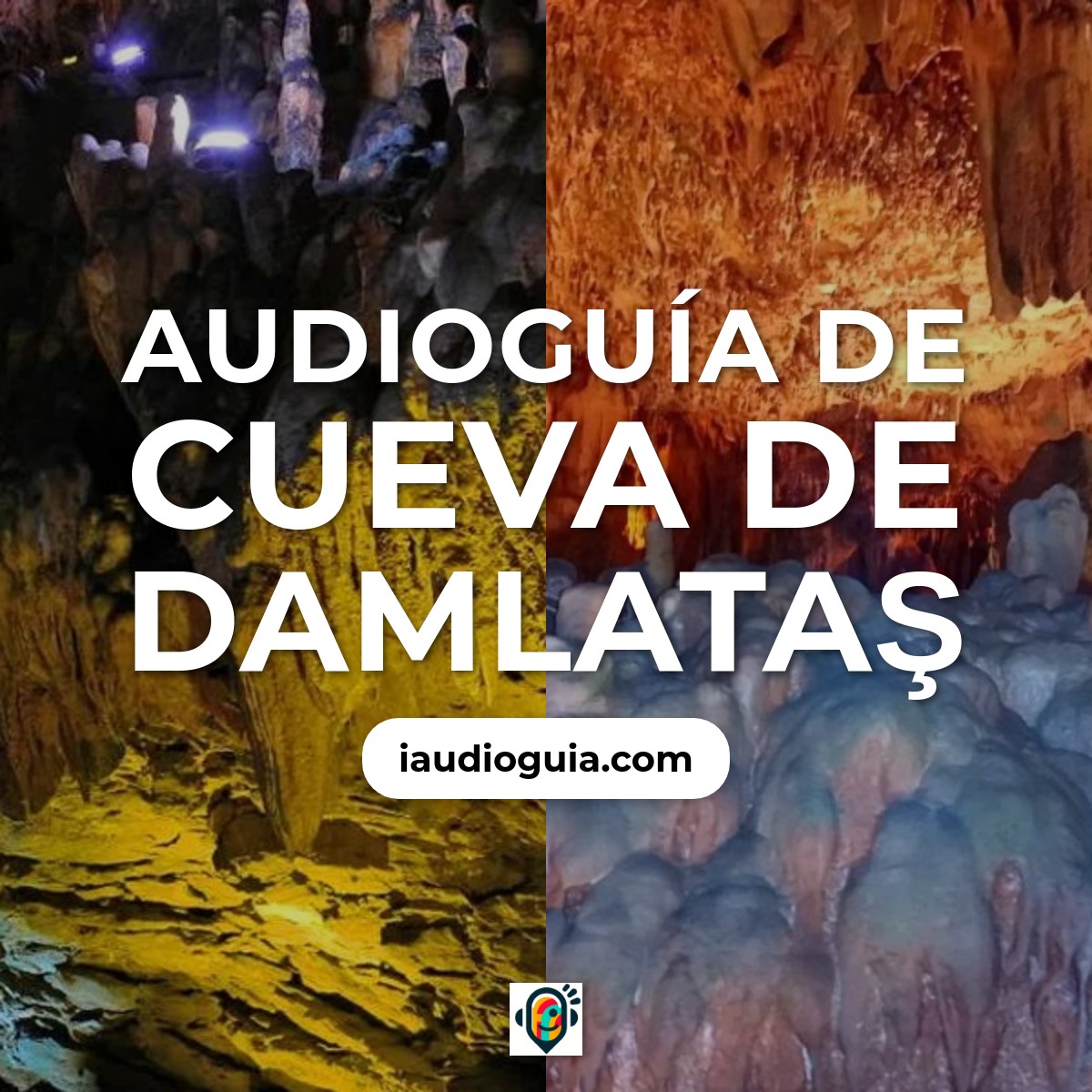 Audioguía de Cueva Damlatas
